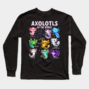 Axolotls Of The World Long Sleeve T-Shirt